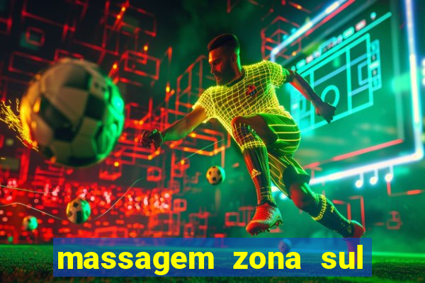 massagem zona sul porto alegre